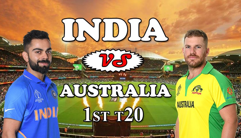 India vs Australia 2020:आज से होगा T-20 सीरीज का आगाज